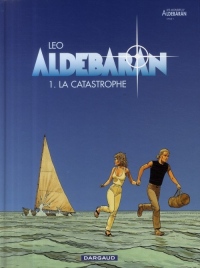 Aldebaran, tome 1 : La catastrophe