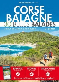 Corse Balagne : 30 belles balades, autour de Calvi et l'Île-Rousse