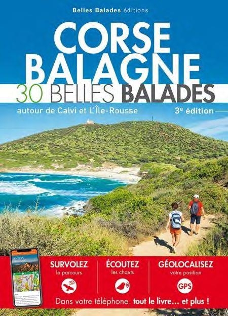 Corse Balagne : 30 belles balades, autour de Calvi et l'Île-Rousse