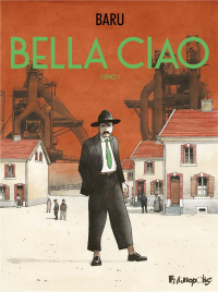 Bella Ciao, Livre I