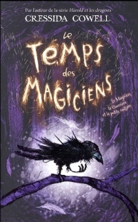 Le Temps des Magiciens - Tome 1 - Le Magicien, la Guerrière et la petite cuillère