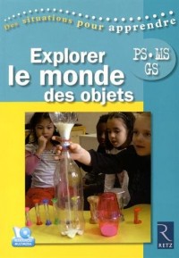 Explorer le monde des objets + CD-Rom
