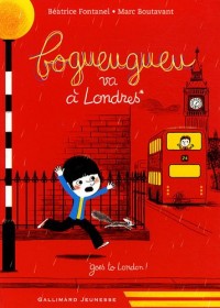 Bogueugueu va à Londres