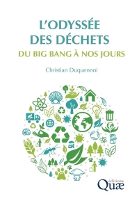 L'odyssée des déchets: Du big bang à nos jours