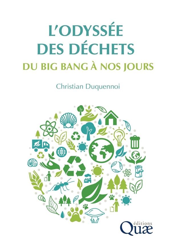 L'odyssée des déchets: Du big bang à nos jours