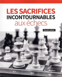 Les sacrifices incontournables aux échecs