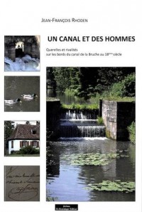 Un canal et des hommes : Qurelles et rivalités sur les bords du canal de la Bruche au 18e siècle