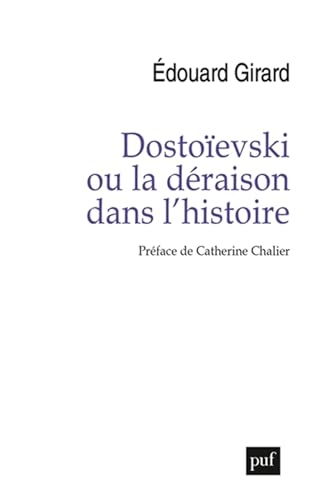 Dostoïevski ou la déraison dans l'histoire