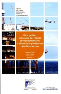 De la gestion préventive des risques environnementaux : la sécurité des plateformes pétrolières en mer