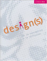 Design(s) : De la conception à la diffusion