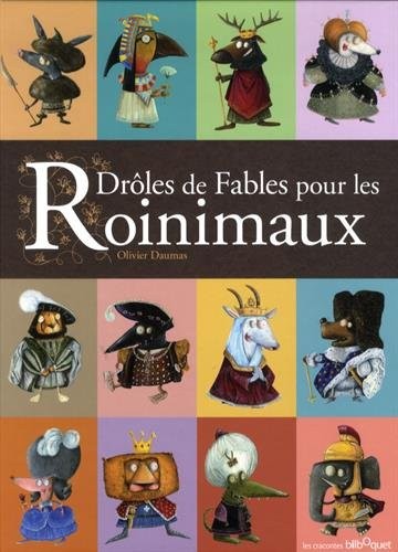 Droles de Fables pour les Roinimaux