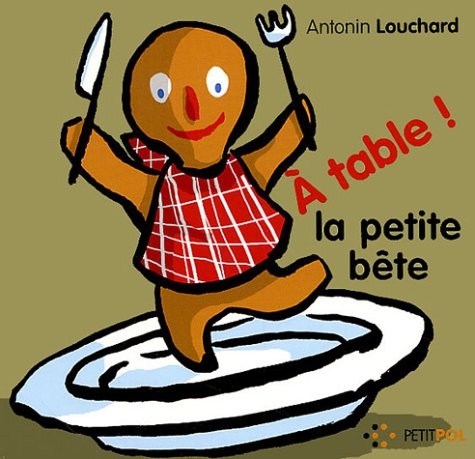 À table ! la petite bête