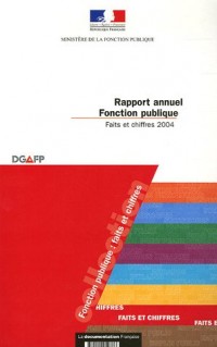 Rapport annuel de la fonction publique : Faits et chiffres 2004