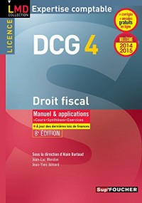 DCG 4 - Droit fiscal - Manuel et applications - 8e édition - 2014-2015