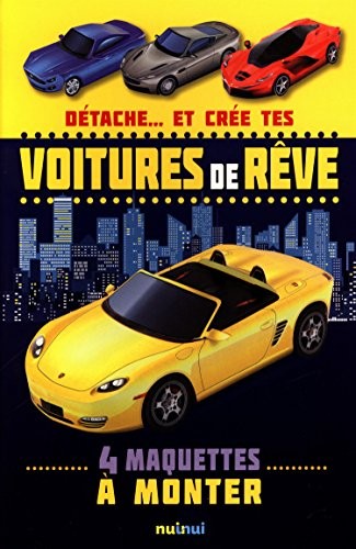 Détache... et crée tes voitures de rêve