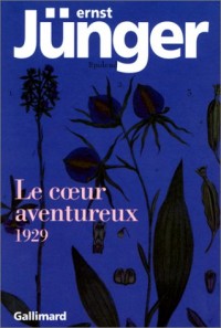 Le cœur aventureux (1929): Notes prises de jour et de nuit