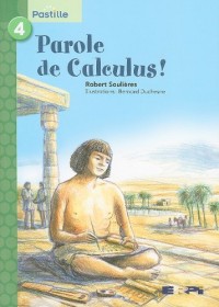 Parole de Calculus!