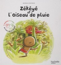 Zékéyé et l'oiseau de pluie