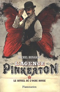 L'agence Pinkerton, Tome 2 : Le rituel de l'ogre rouge