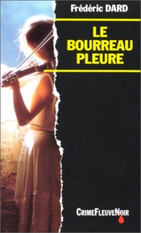 Le Bourreau pleure [9782265054943]