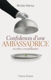 Confidences d'une ambassadrice