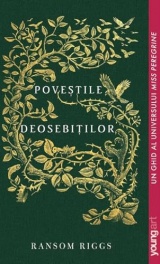 Povestile deosebitilor - Ransom Riggs