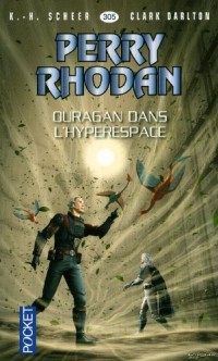 Perry Rhodan n°305 - Ouragan dans l'hyperespace