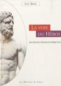 La voie du héros - Les douze travaux d'Hercule