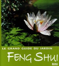 Le grand guide du jardin Feng Shui