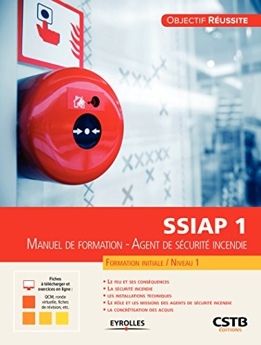 SSIAP 1: Manuel de formation - Agent de sécurité incendie