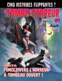 La Tombe de la Terreur, Horror Mag #4: Cinq histoires flippantes !