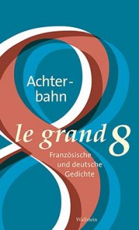 Le Grand Huit - Die Achterbahn - Edition bilingue