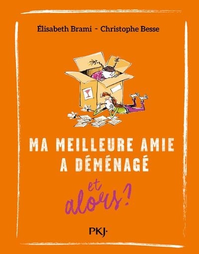 Ma Meilleure amie a déménagé... et alors ?