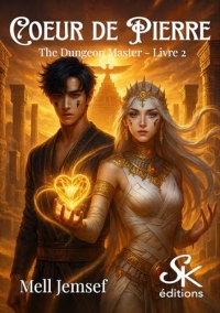 Coeur de pierre (The dungeon master t. 2)