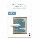 La realidad no es lo que parece / Reality Is Not What It Seems: La Estructura Elemental De Las Cosas / the Elementary Structure of Things