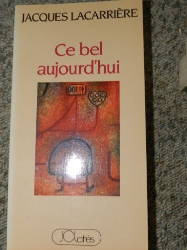 Ce bel aujourd'hui                                                                            112897 [9782709607964]