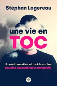 Une vie en toc : un récit sensible et lucide sur les troubles obsessionnels compulsifs