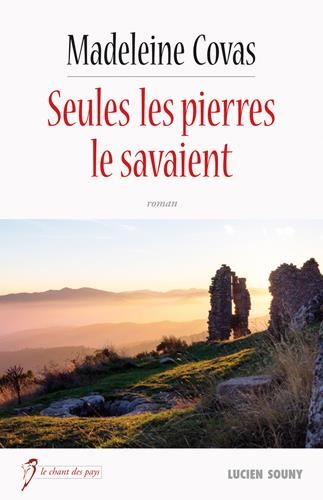 Seules les pierres le savaient