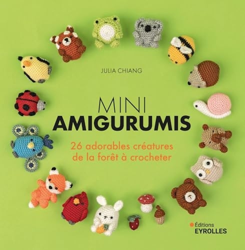 Mini amigurumis 26 adorables créatures de la forêt à crocheter