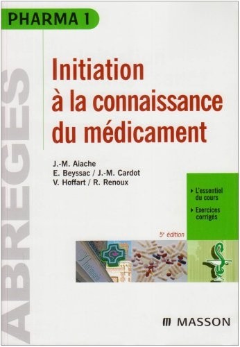 Initiation à la connaissance du médicament