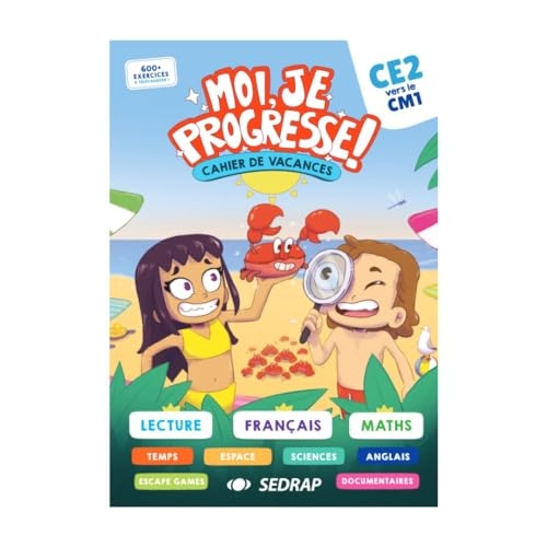 Cahier de vacances Moi, je progresse !  du CE2 vers le CM1