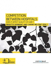 Competition between hospitals : Does it Endanger Quality of Care ?