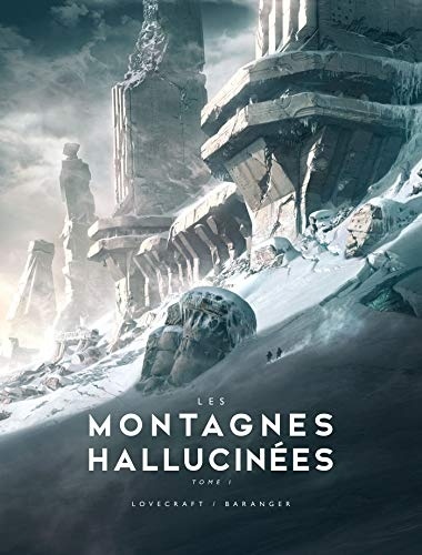 Les Montagnes hallucinées illustré, T1