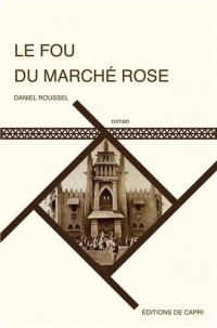 Le fou du marché rose : Une aventure de Baba Soudan