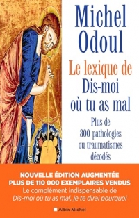 Le Lexique de « Dis-moi où tu as mal » (nvelle éd.2024 augmentée)