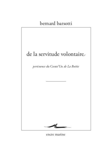 De la servitude volontaire: Pertinence du Contr'un de La Boétie