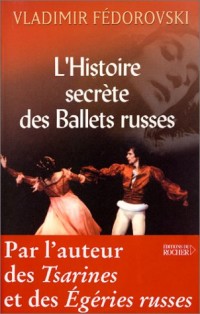 L'Histoire secrète des ballets russes