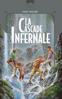 La cascade infernale