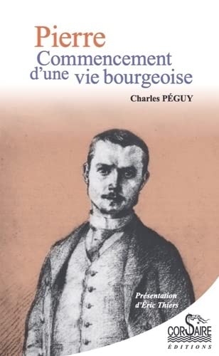 Pierre, commencement d'une vie bourgeoise