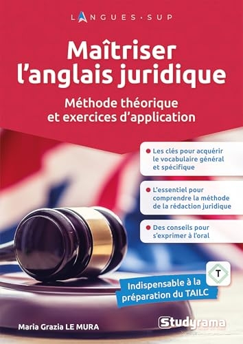 Maîtriser l'anglais juridique: Méthode théorique et exercices d'application